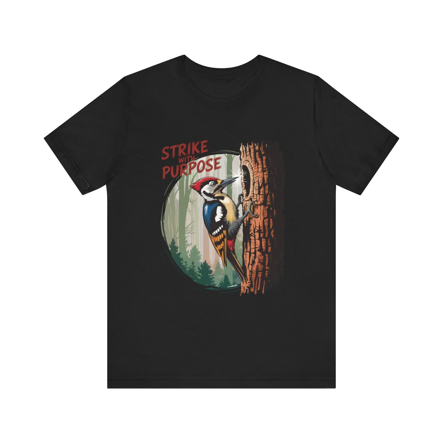 Woodpecker: Strike with a Purpose Bella+Canvas Unisex T-Shirt features a bold woodpecker graphic on a black shirt, embodying motivation and nature-inspired design, ideal for casual and outdoor wear.