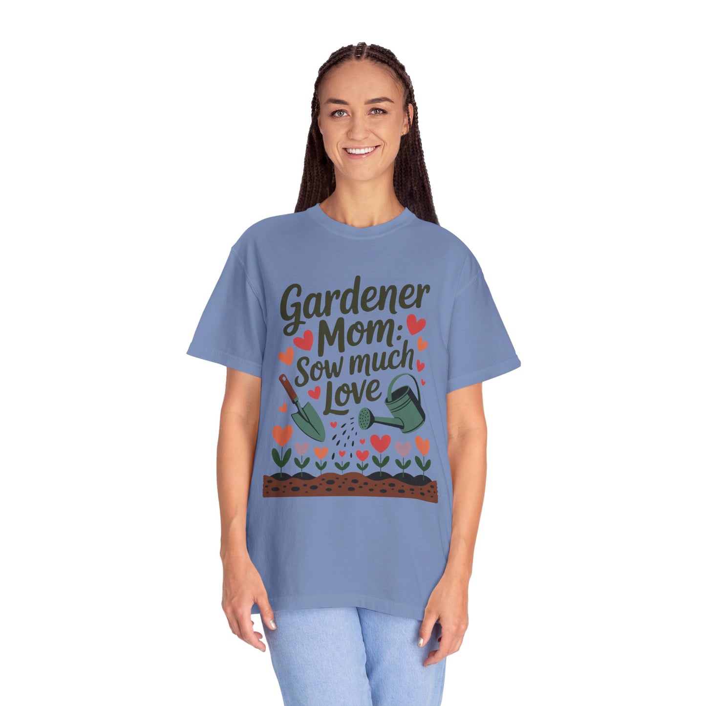 Gardener Mom Sow Much Love Mother's Day Comfort Colors Unisex T-Shirt, featuring 'Sow Much Love' text, offers a relaxed fit with durable stitching; perfect for gardening-loving moms.