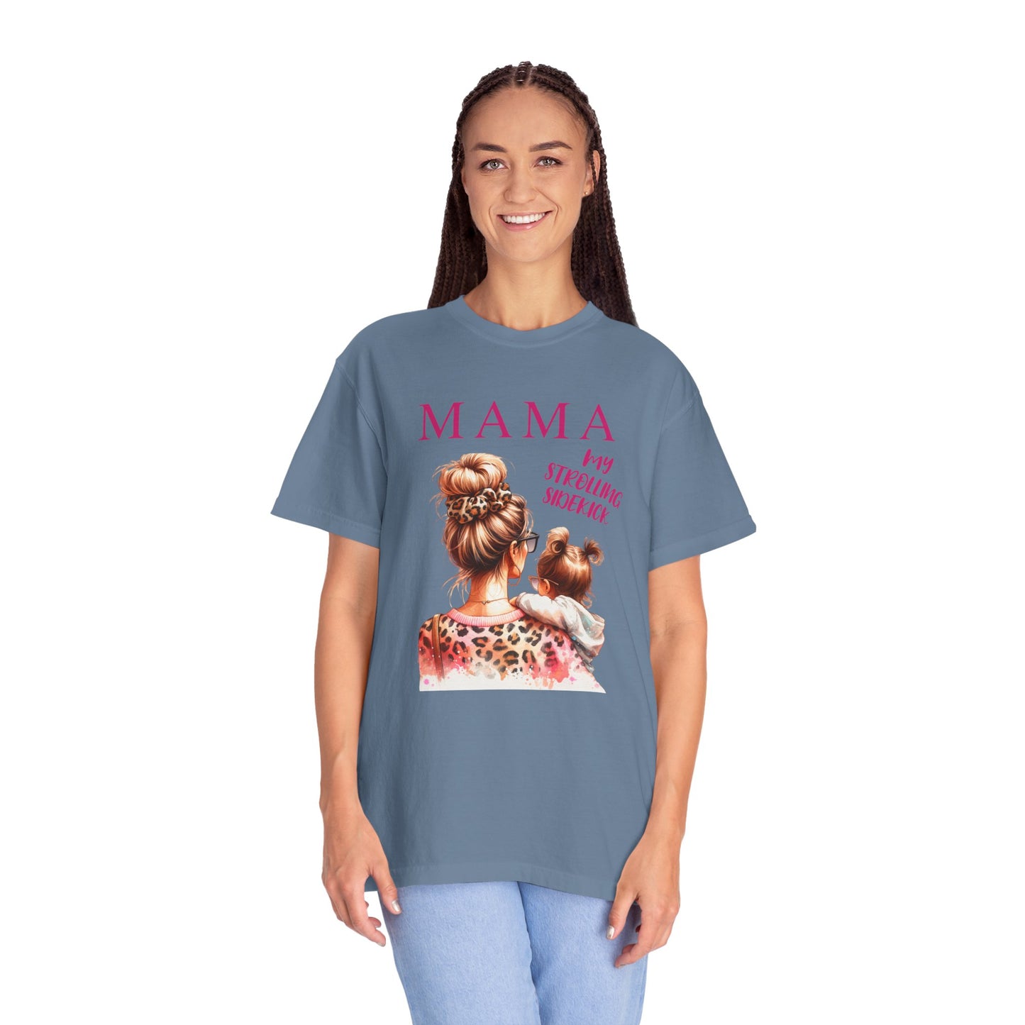 MAMA - My Strolling Sidekick T-Shirt, a unisex garment-dyed top with a relaxed fit and crew neckline, showcases warmth and closeness, perfect for celebrating the mother-child bond.