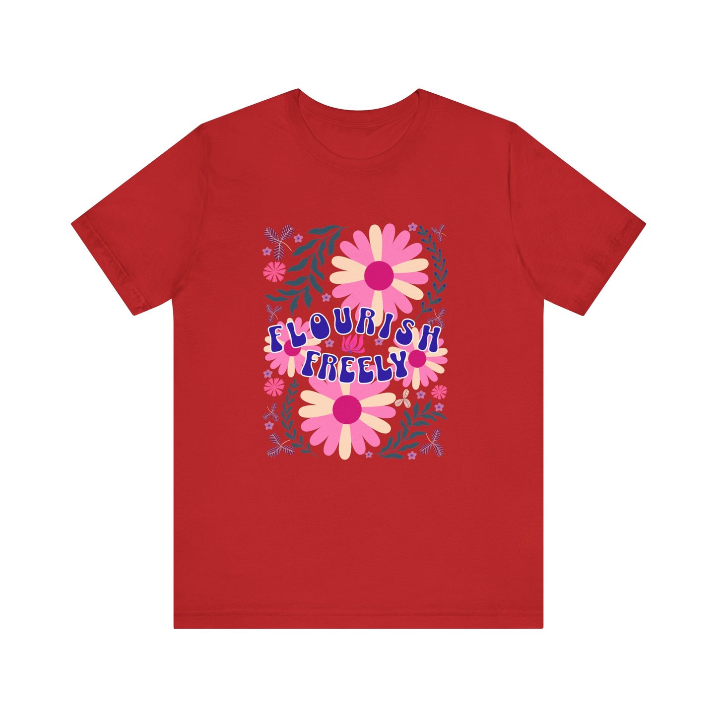 Flourish Freely T-Shirt