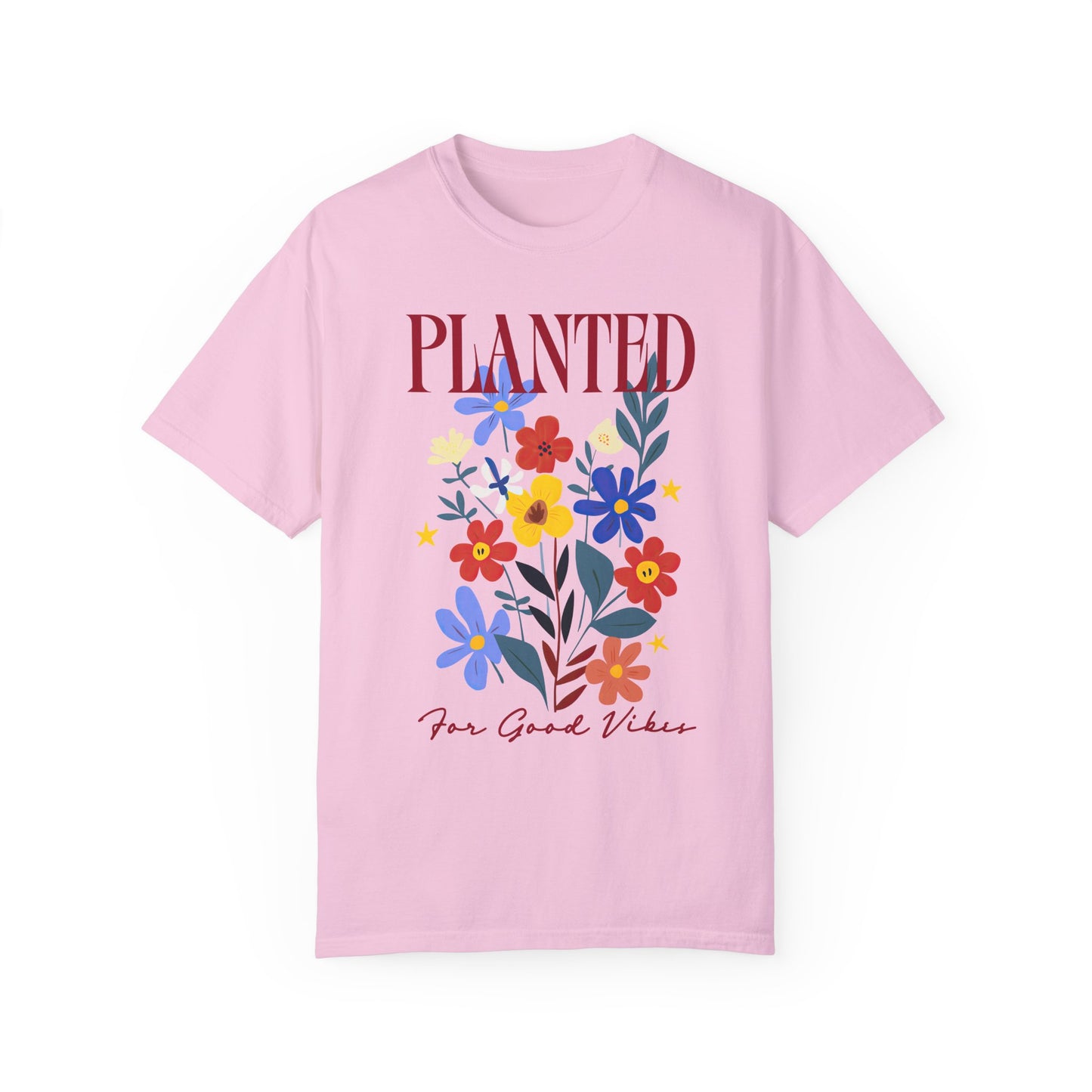 Planted for Good Vibes Comfort Colors Unisex T-Shirt featuring vibrant floral designs on a relaxed fit, capturing a positive and uplifting aura, ideal for casual or semi-formal settings.