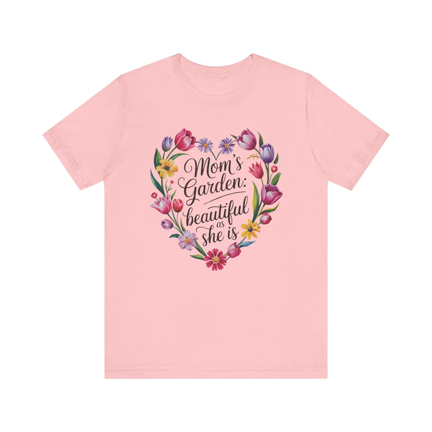 Mom's Garden is as Beautiful as She Is Mother's Day Comfort Colors Unisex T-Shirt, featuring a heart-shaped floral design, perfect for celebrating mothers with its uplifting message and stylish pink aesthetic.