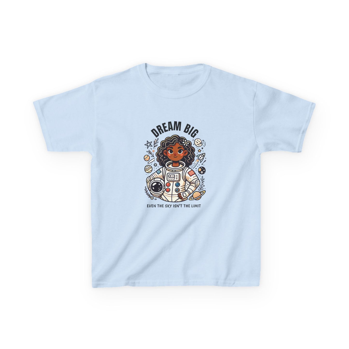 Dream Big - Even the Sky's Not the Limit Astronaut Girl T-Shirt