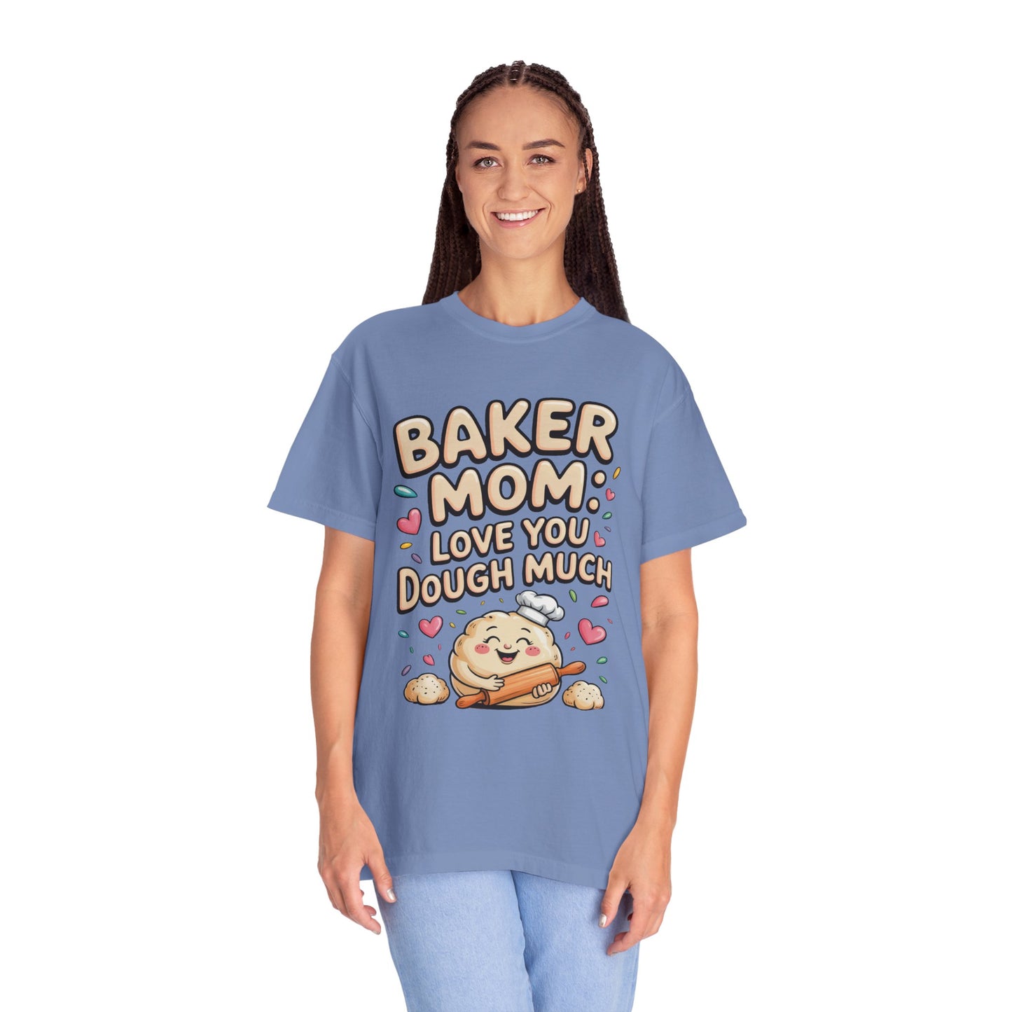 Baker Mom: Love You Dough Much Mother's Day Comfort Colors Unisex T-Shirt features a charming baking-themed design, ideal for casual or special occasions, aligning with FireBrook Essentials' focus on comfort and joy.