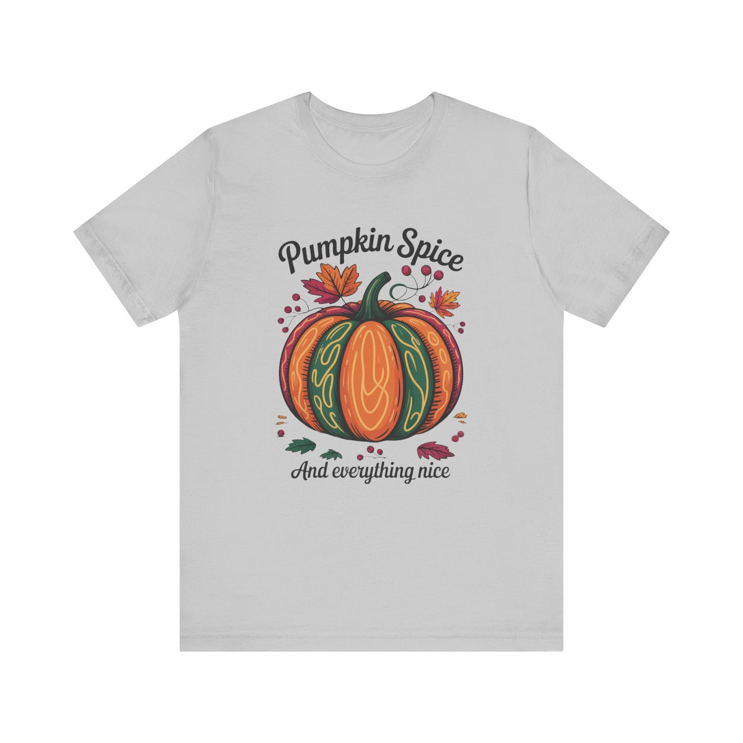 Pumpkin Spice and Everything Nice Fall Thanksgiving Bella+Canvas Unisex T-Shirt showcasing a cozy autumnal design, ideal for fall festivities, crafted from 100% Airlume cotton with a retail fit for comfort and style.