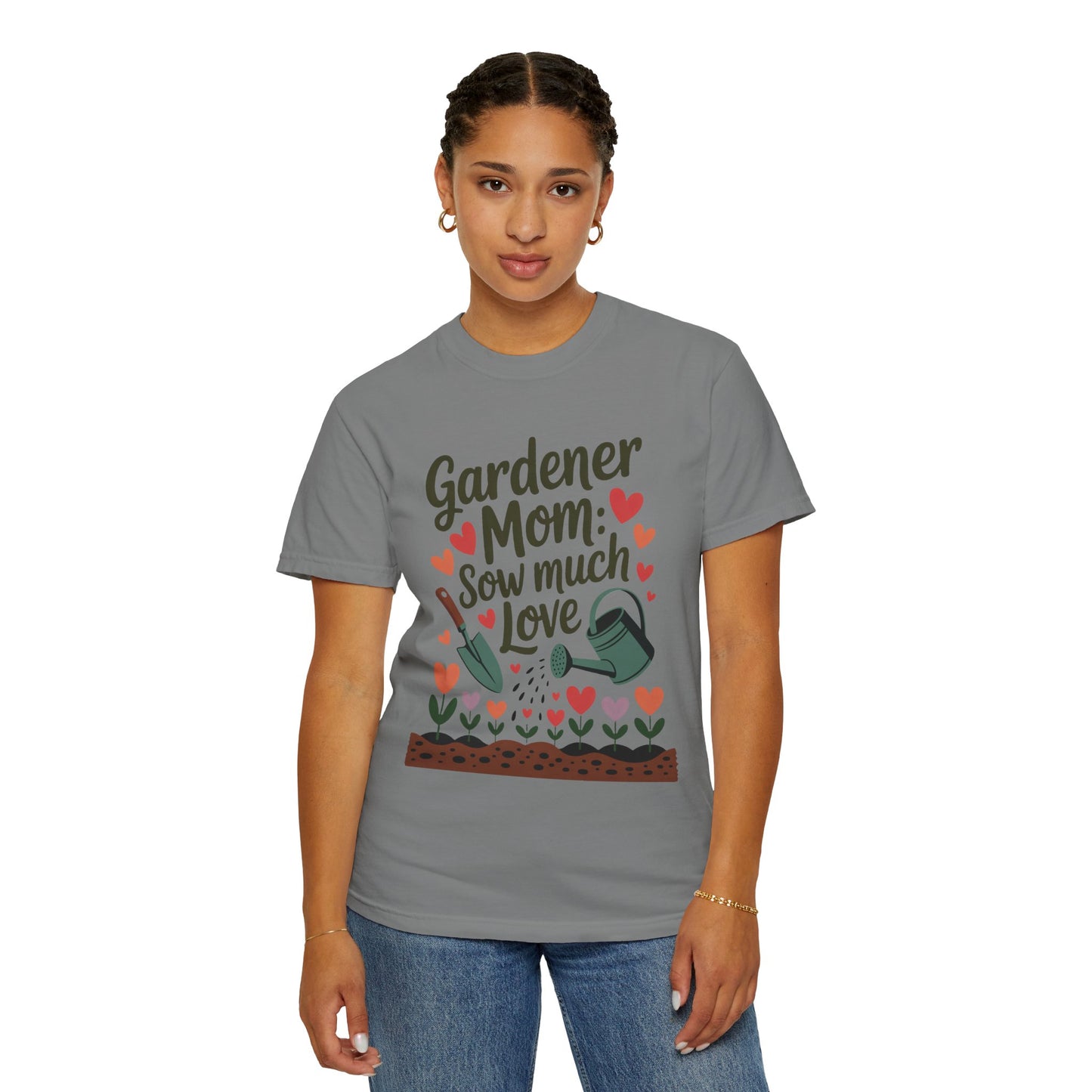 Gardener Mom Sow Much Love Mother's Day Comfort Colors Unisex T-Shirt featuring Sow Much Love text, relaxed fit, and crew neckline, perfect for gardening enthusiasts or mothers who appreciate comfort and style.