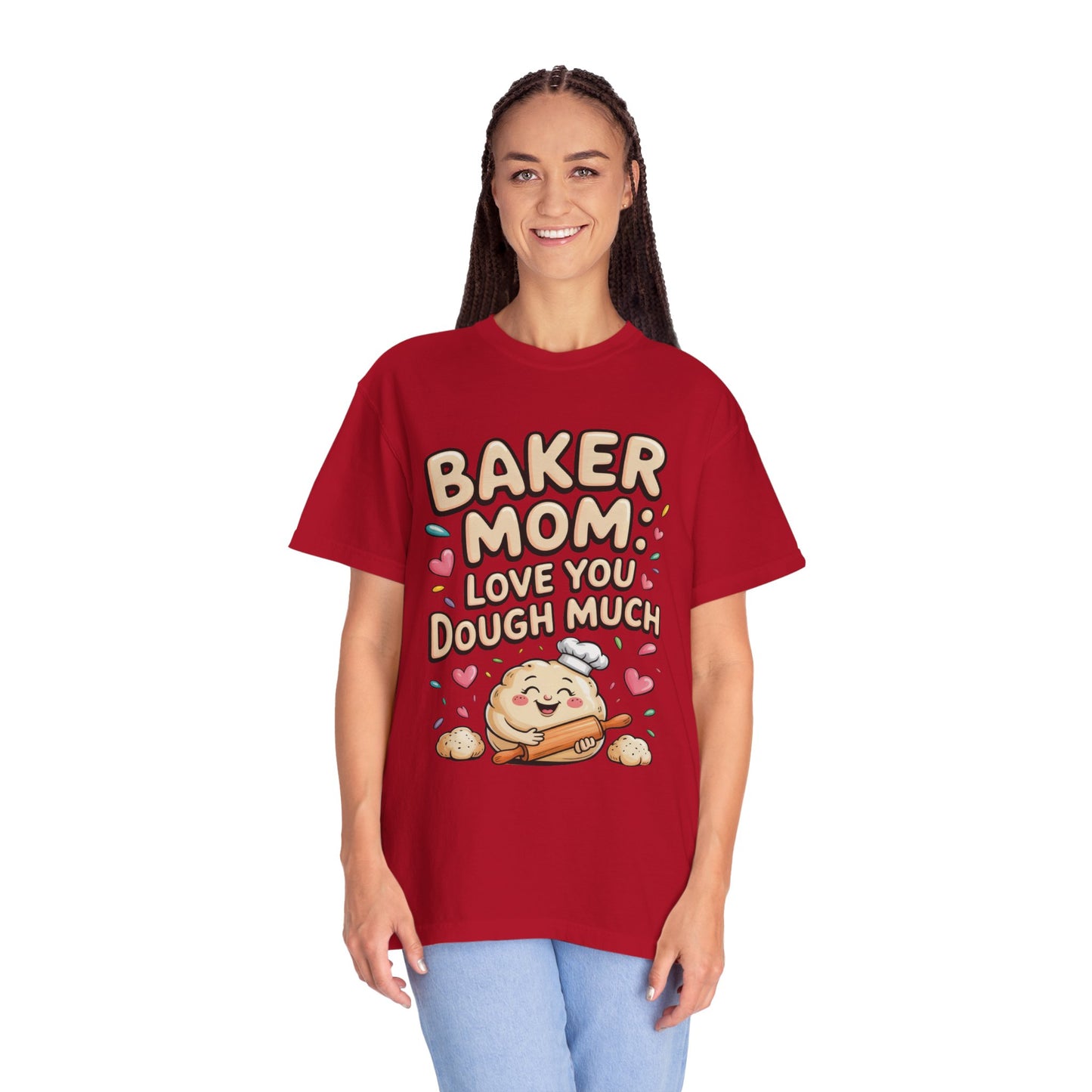 Baker Mom: Love You Dough Much Mother's Day Comfort Colors Unisex T-Shirt, featuring a cute baking-inspired design, ideal for casual or special occasions, reflecting FireBrook Essentials' focus on comfort and positivity.