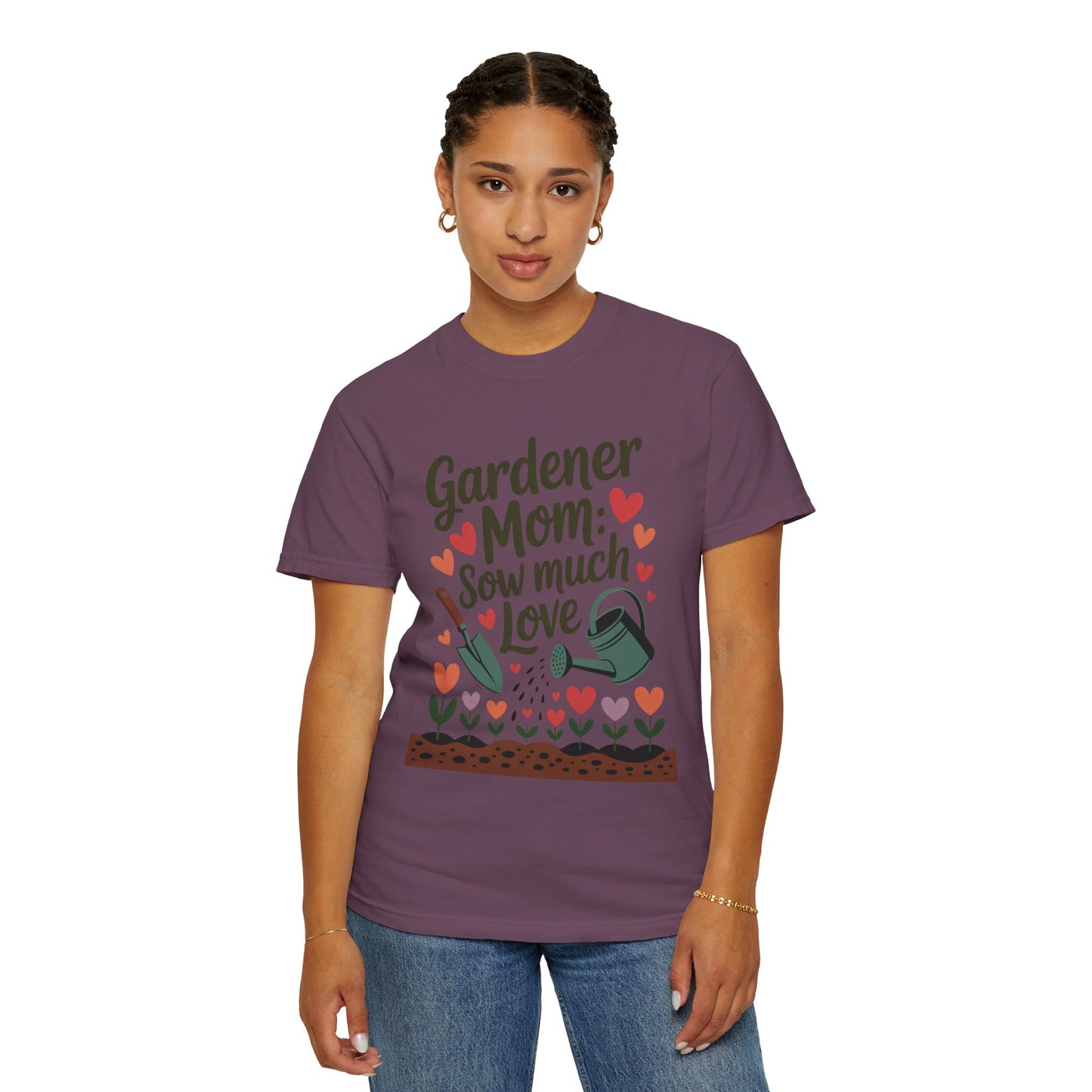 Gardener Mom Sow Much Love Mother's Day Comfort Colors Unisex T-Shirt showcases the phrase 'Sow Much Love', ideal for gardening enthusiasts. Designed with a relaxed fit, it embodies comfort and nurturing vibes.