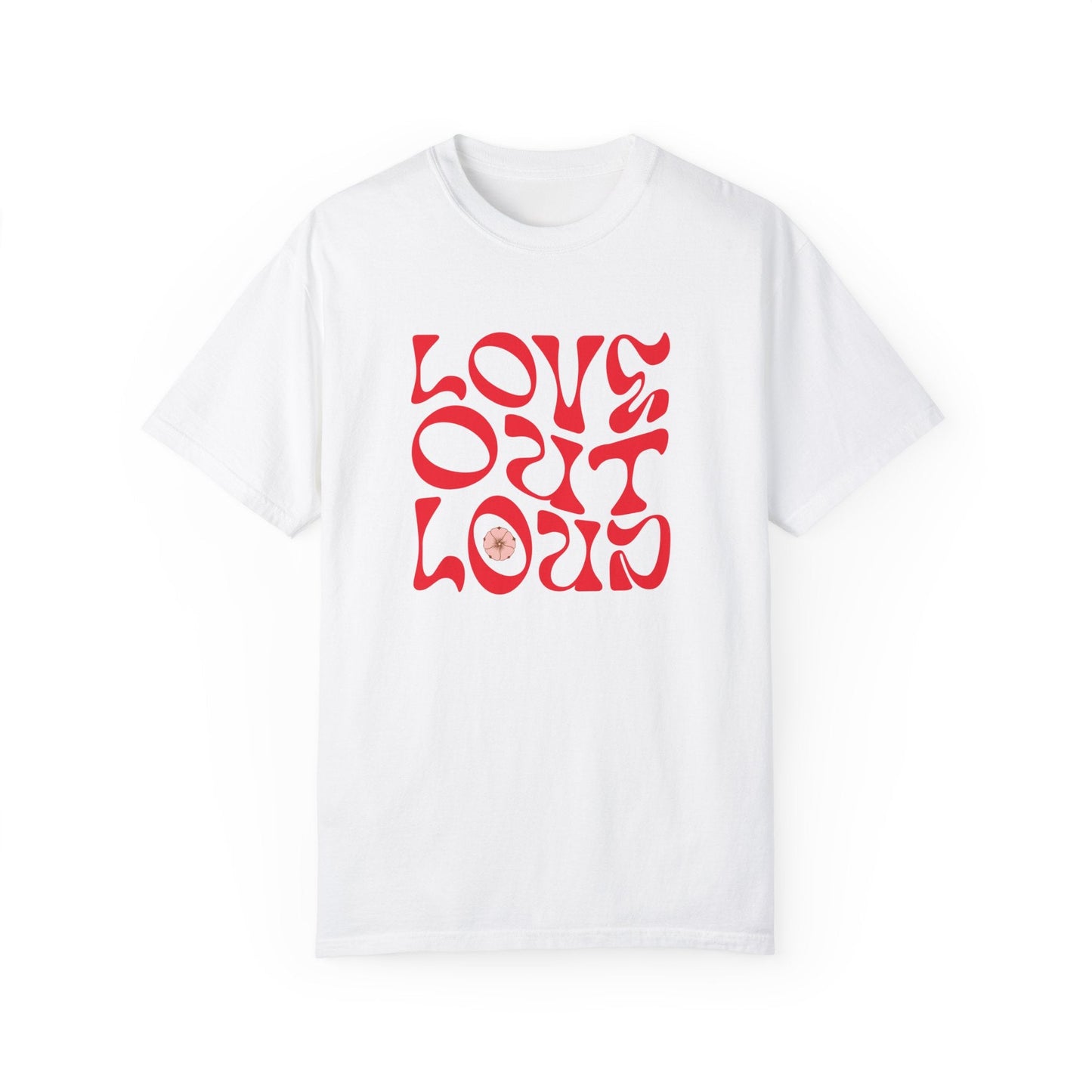 Love Out Loud T-Shirt with a relaxed fit and crew neckline, showcasing a 'LOVE OUT LOUD' design, ideal for expressing individuality through comfortable, everyday style.