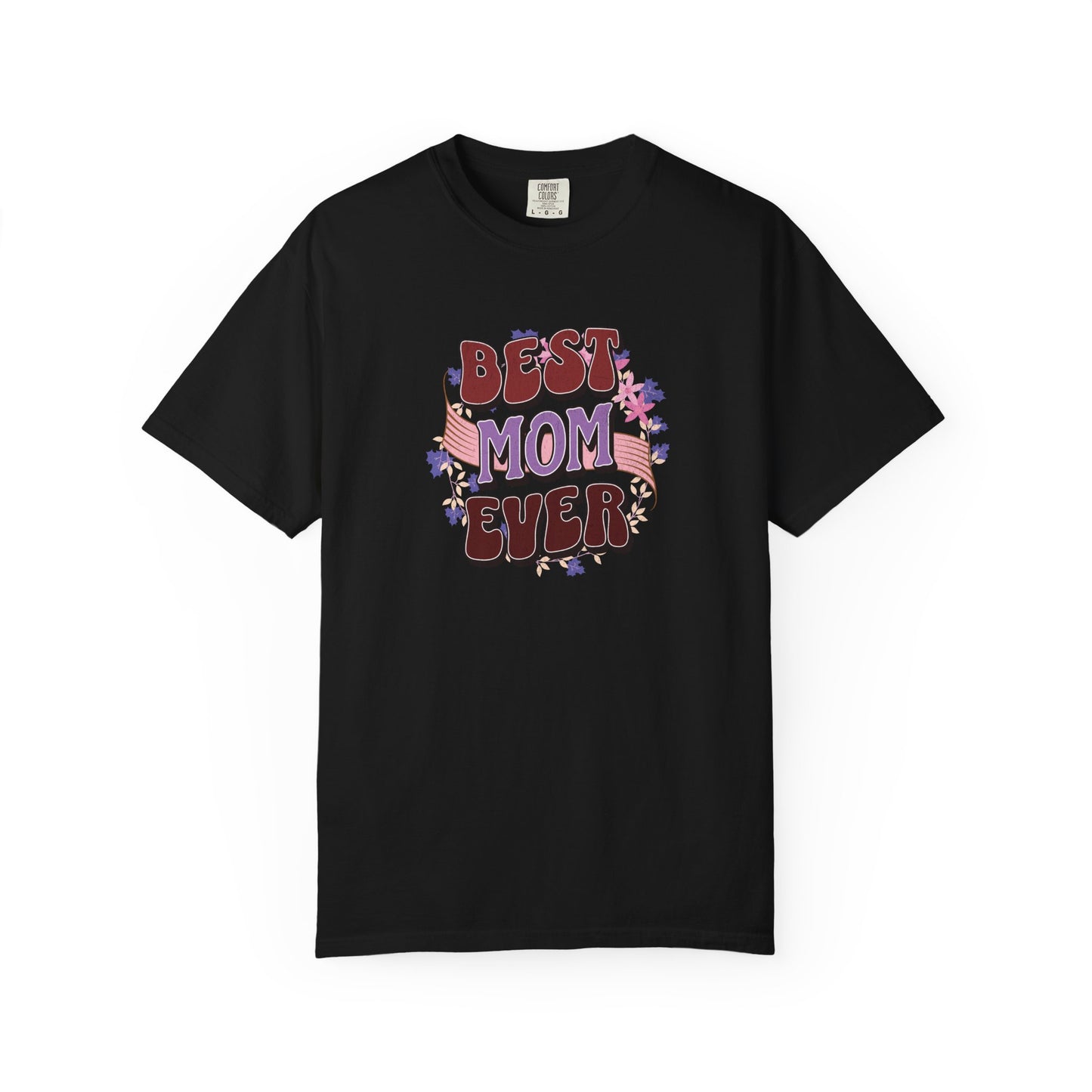 Best Mom Ever T-Shirt showcasing its unisex fit and soft, garment-dyed fabric, ideal for casual wear, reflecting FireBrook Essentials' commitment to stylish, comfortable apparel.