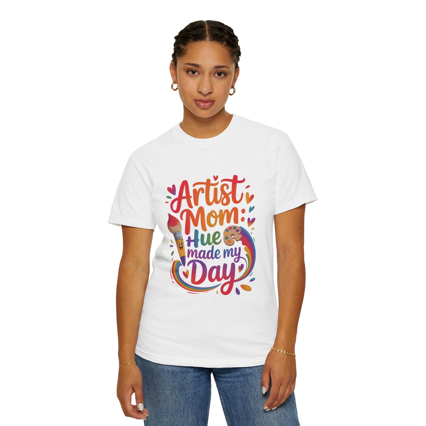 Artist Mom: Hue Made My Day Mother's Day Comfort Colors Unisex T-Shirt features a relaxed fit and crew neckline, showcasing a cozy, artsy vibe perfect for casual outings or creative activities.