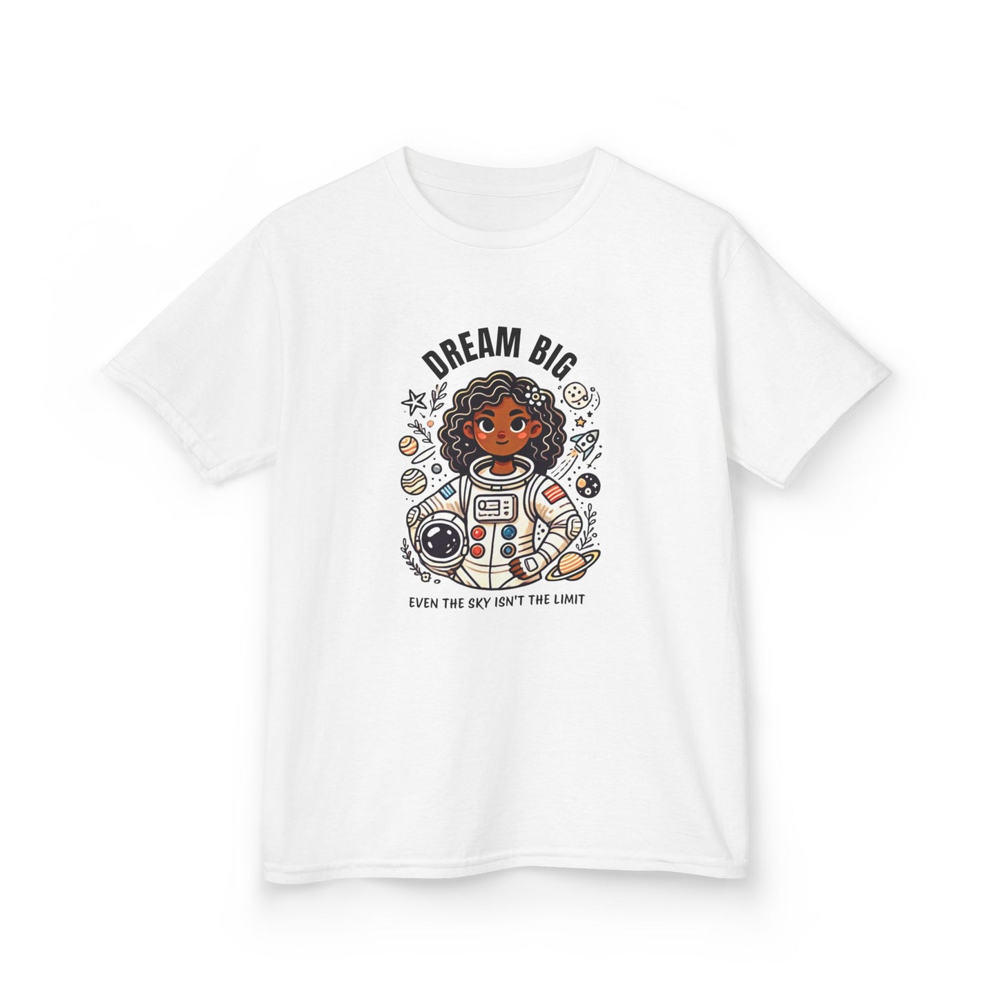 Dream Big - Even the Sky's Not the Limit Astronaut Girl T-Shirt