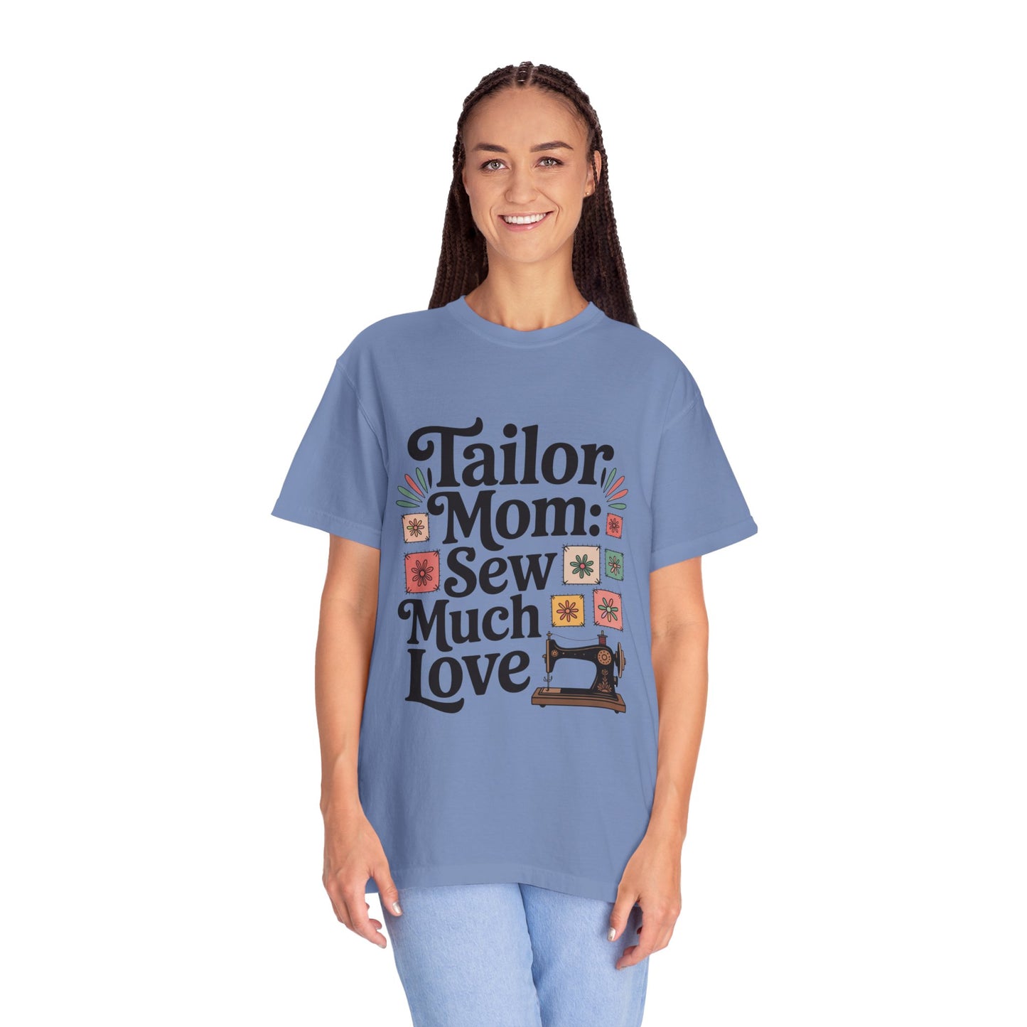 Tailor Mom Mode: Sew Much Love Mother's Day Comfort Colors Unisex T-Shirt with relaxed fit, crew neckline, and durable double-needle stitching, ideal for sewing enthusiasts.