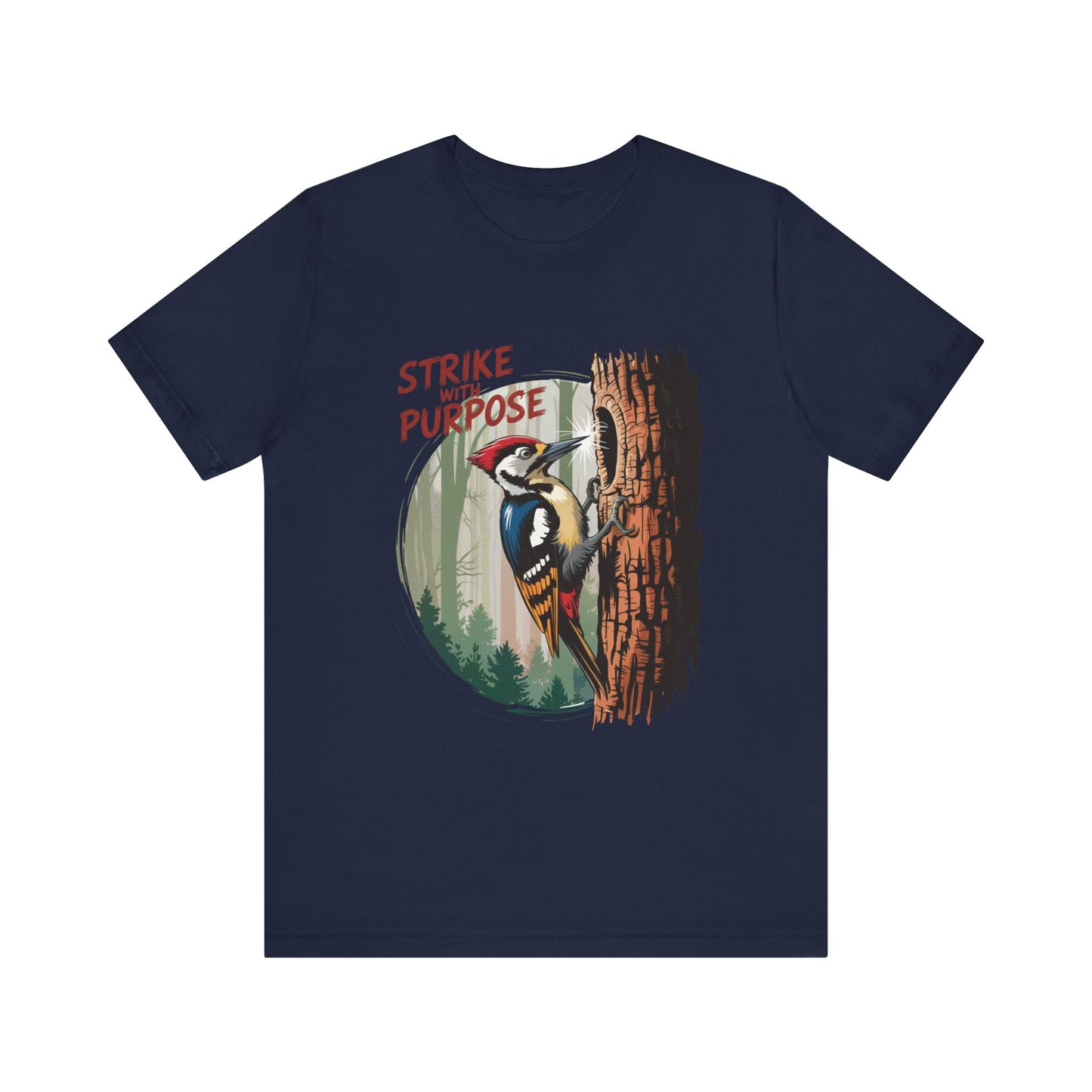 Woodpecker: Strike with a Purpose Bella+Canvas Unisex T-Shirt featuring a cartoon woodpecker and motivational message, highlighting a unique design ideal for nature lovers and casual wear.