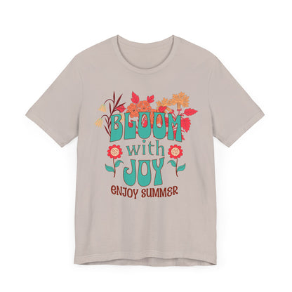 T-shirt d'été Bloom with Joy