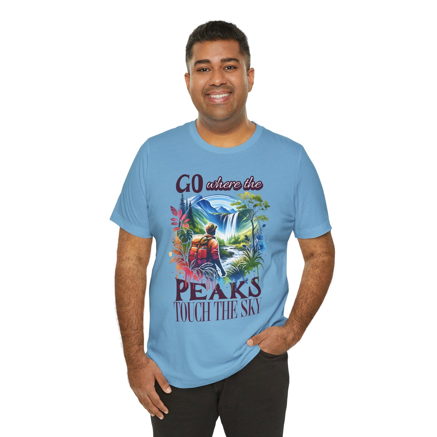 Go Where the Peaks Touch the Sky T-shirt