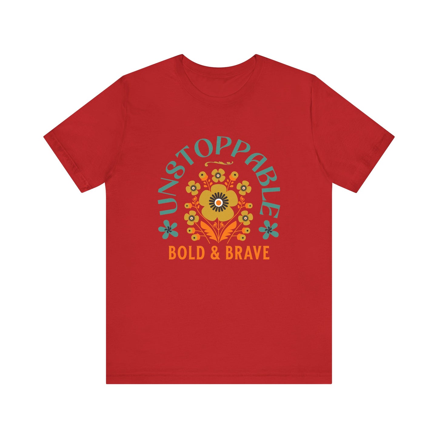 Unstoppable Bold & Brave Woman Tee