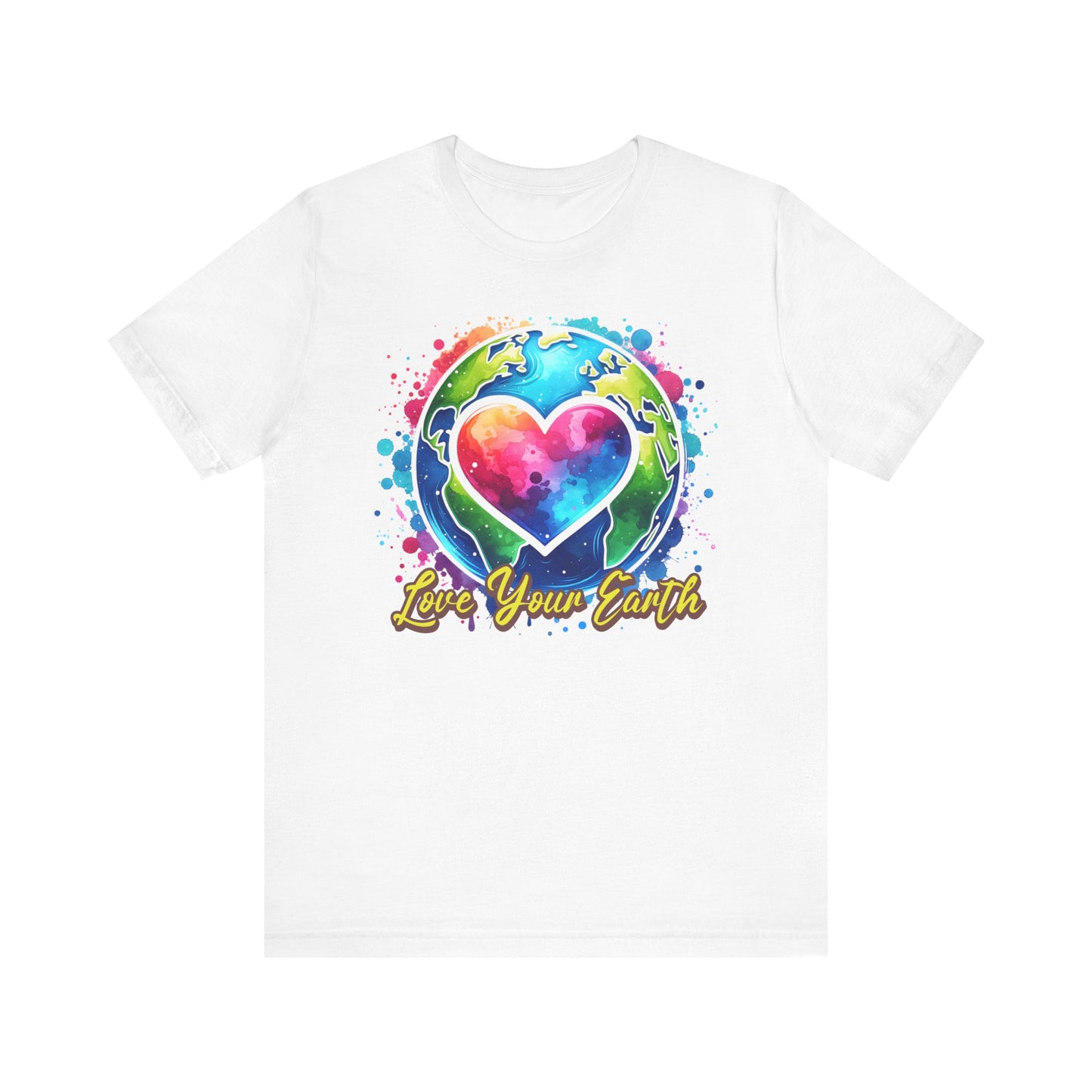 Love Your Earth Eco-Friendly Environmental Awareness T-Shirt