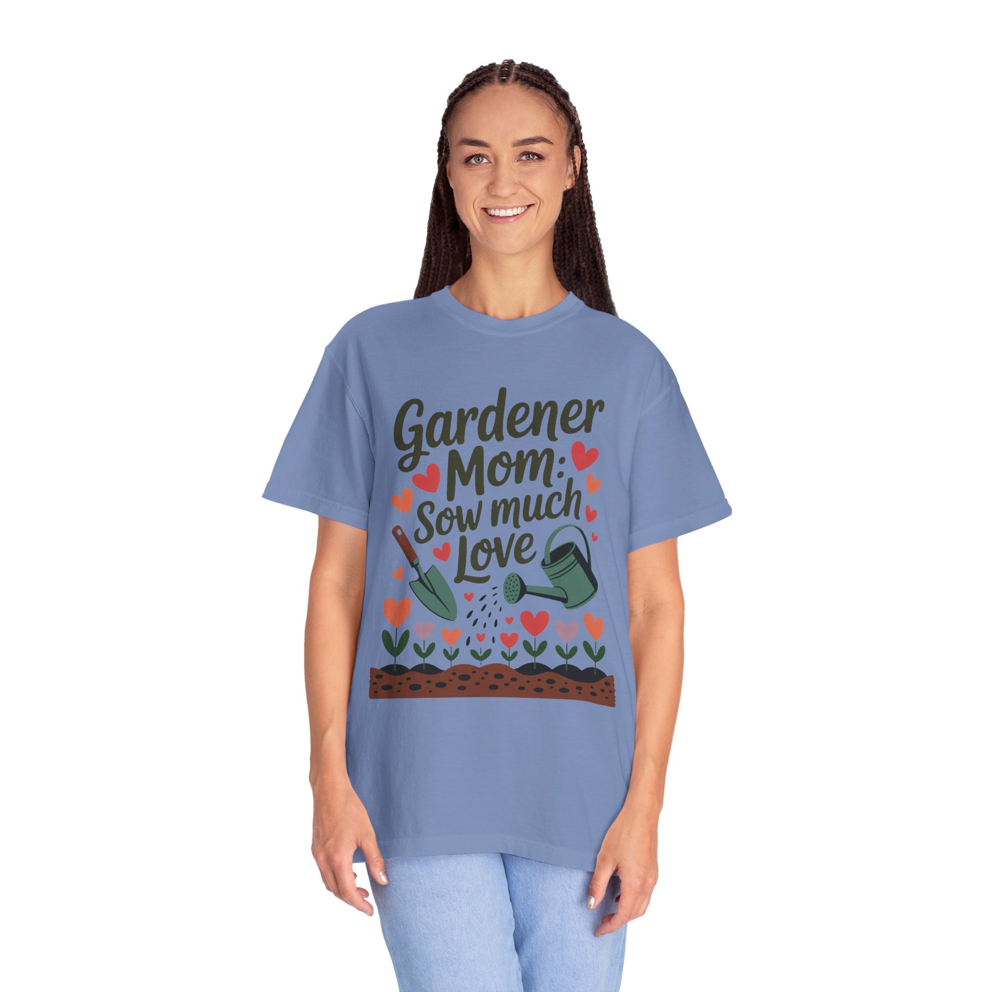 Gardener Mom Sow Much Love Mother's Day Comfort Colors Unisex T-Shirt, featuring 'Sow Much Love' text, offers a relaxed fit with durable stitching; perfect for gardening-loving moms.