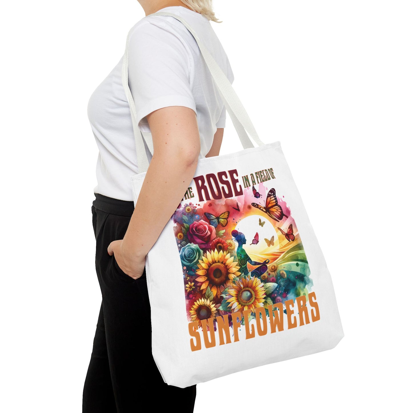 Be the Rose in a Field of Sunflowers Tote Bag