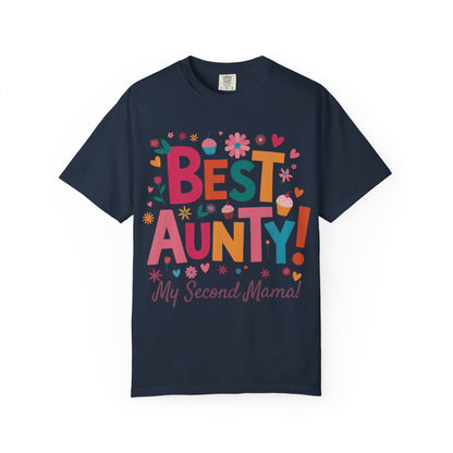'Best Aunty: My Second Mama' T-shirt featuring double-needle stitching and garment-dyed fabric, symbolizing comfort and appreciation for a beloved aunt. A perfect gift from FireBrook Essentials.