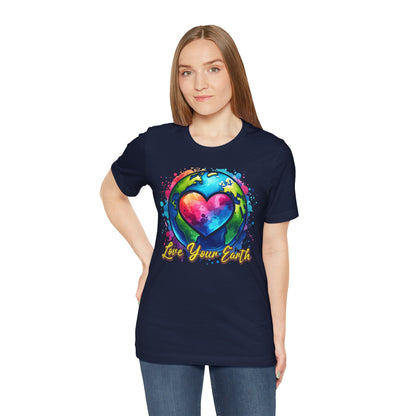 Love Your Earth Eco-Friendly Environmental Awareness T-Shirt