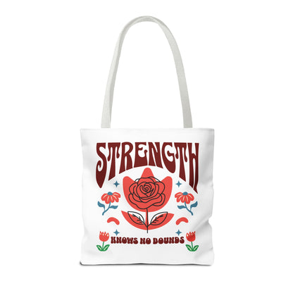 Strength Knows No Bounds Tote Bag