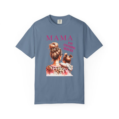 MAMA - My Strolling Sidekick T-Shirt: A relaxed fit, unisex garment-dyed tee with MAMA design, featuring durable double-needle stitching and a classic crew neck, perfect for celebrating motherhood.