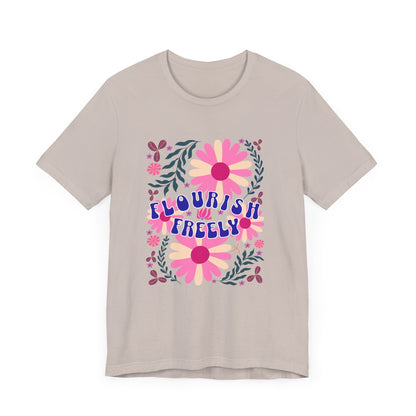 Flourish Freely T-Shirt
