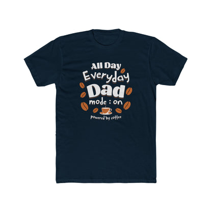 Coffee for Dad Mode On Father's Day Next Level T-Shirt