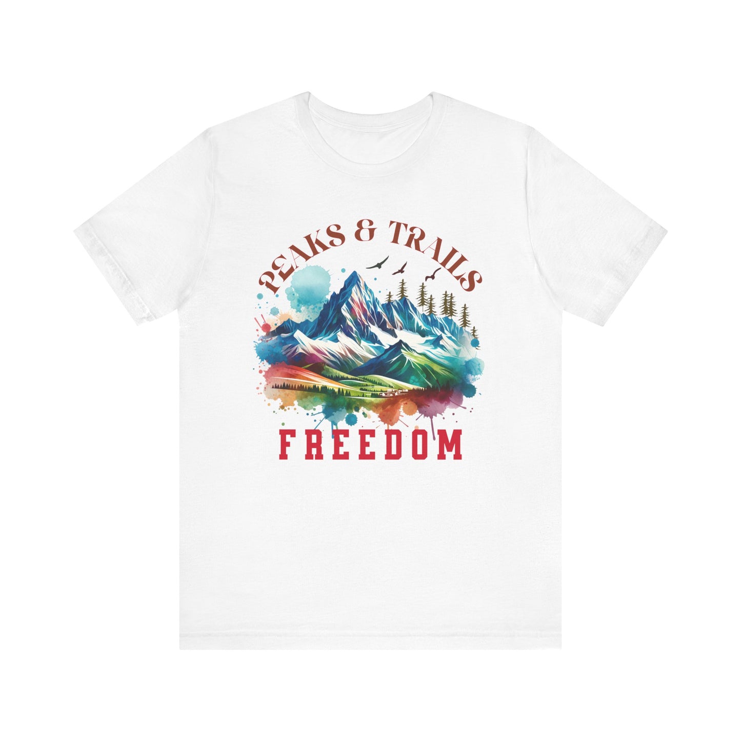 Peaks and Trails Equal Freedom T-Shirt