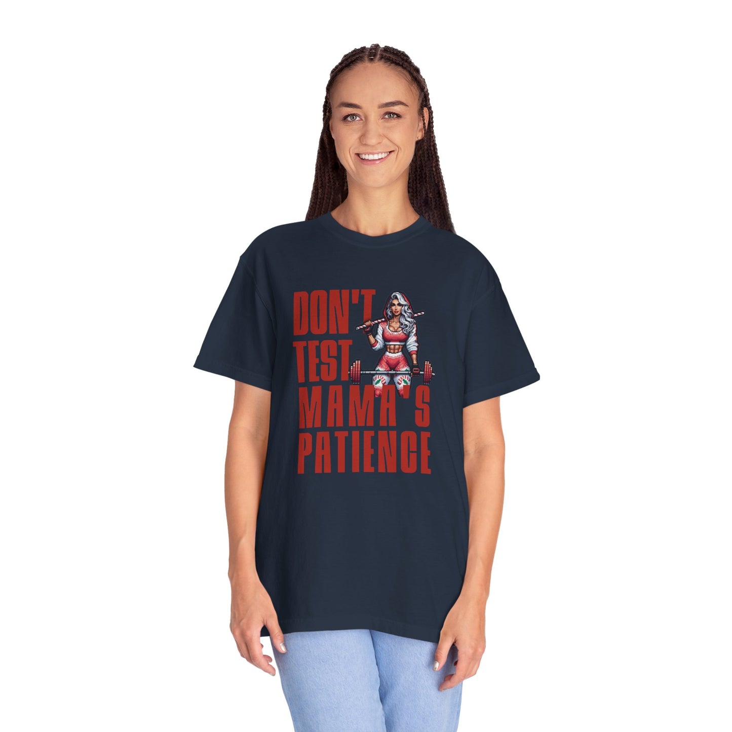 Don't Test Mama's Patience  T-Shirt