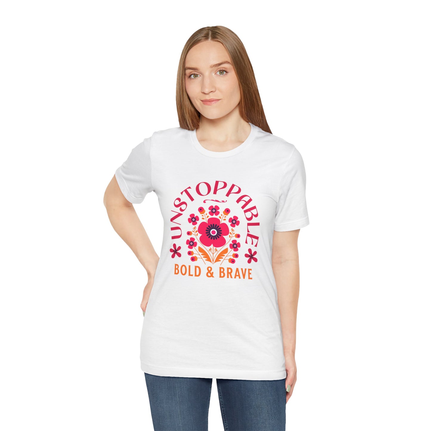 Unstoppable Bold & Brave Woman Tee