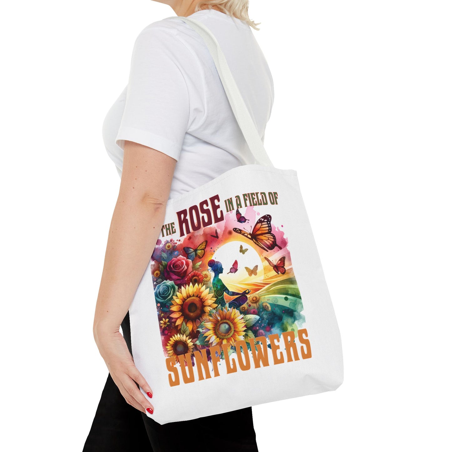 Be the Rose in a Field of Sunflowers Tote Bag