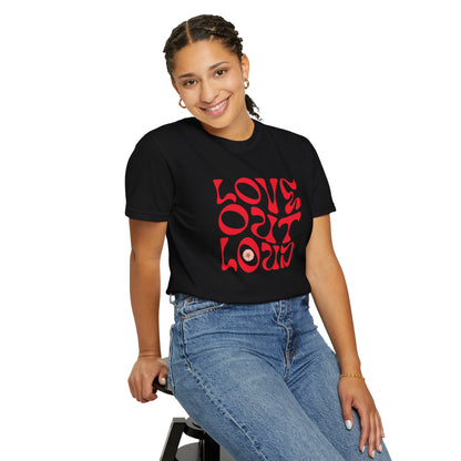 Love Out Loud T-Shirt