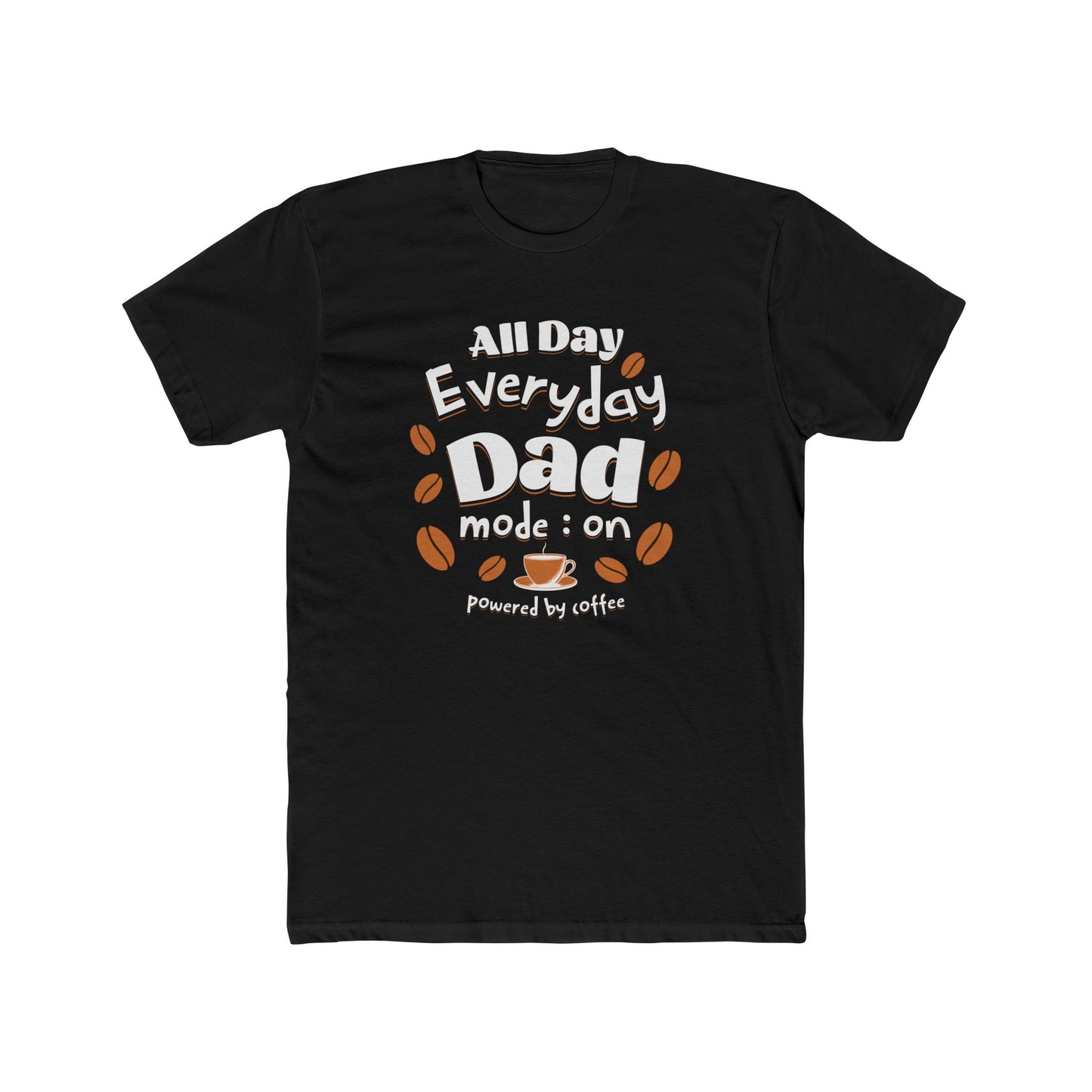 Coffee for Dad Mode On Father's Day Next Level T-Shirt