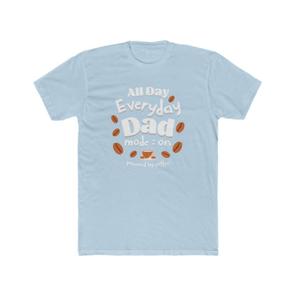 Coffee for Dad Mode On Father's Day Next Level T-Shirt