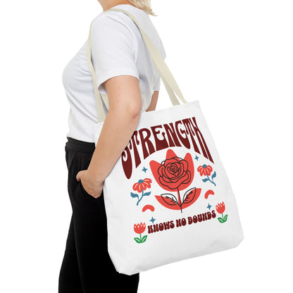 Strength Knows No Bounds Tote Bag