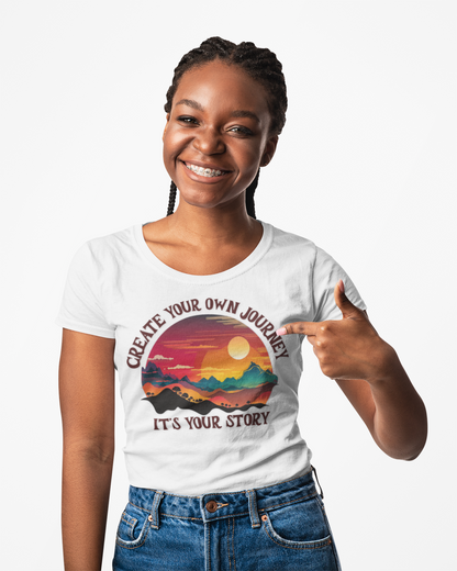 Create Your Own Journey - Your Story T-Shirt