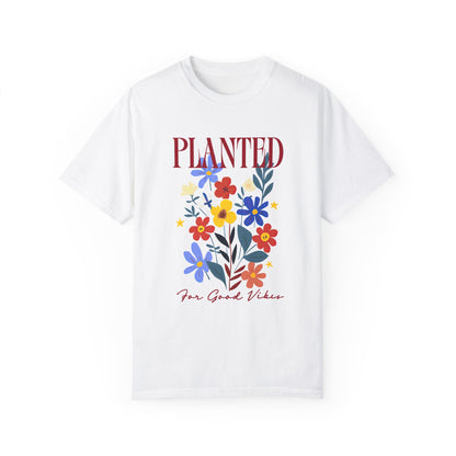 T-shirt « Planté pour de bonnes vibrations »