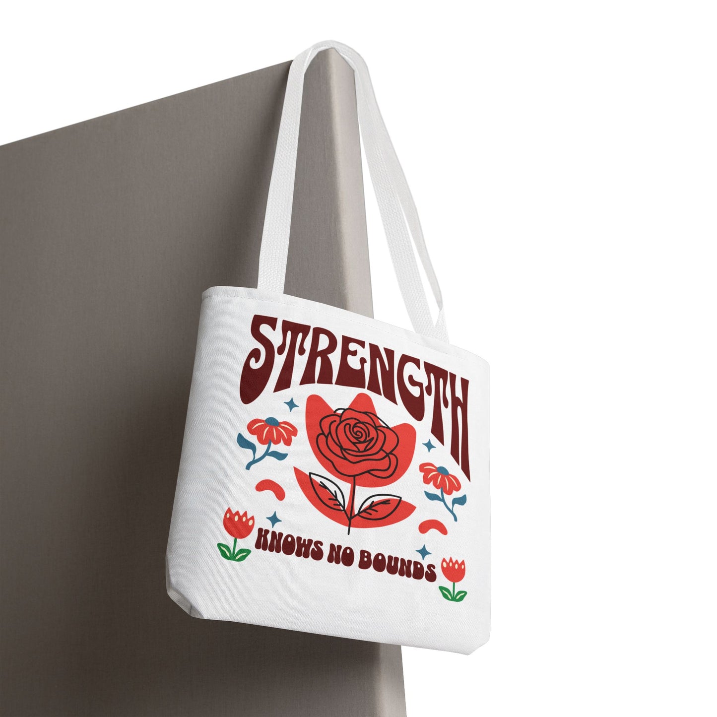 Strength Knows No Bounds Tote Bag