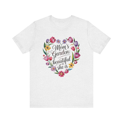 Mom's Garden is as Beautiful as She Is Mother's Day Comfort Colors Unisex T-Shirt featuring a heart-shaped floral design, celebrating maternal beauty and love for nature, ideal for special occasions.