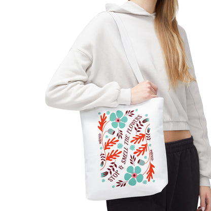 Stop and Smell The Flowers Tote Bag