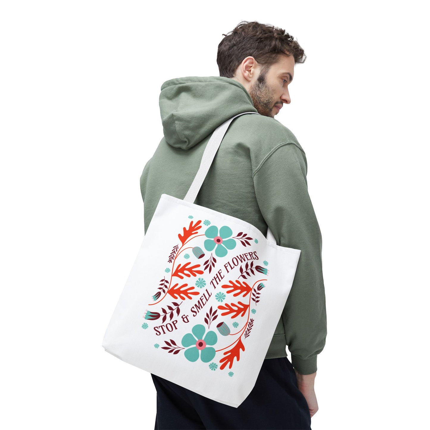 Stop and Smell The Flowers Tote Bag