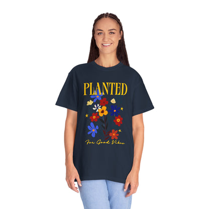 T-shirt « Planté pour de bonnes vibrations »