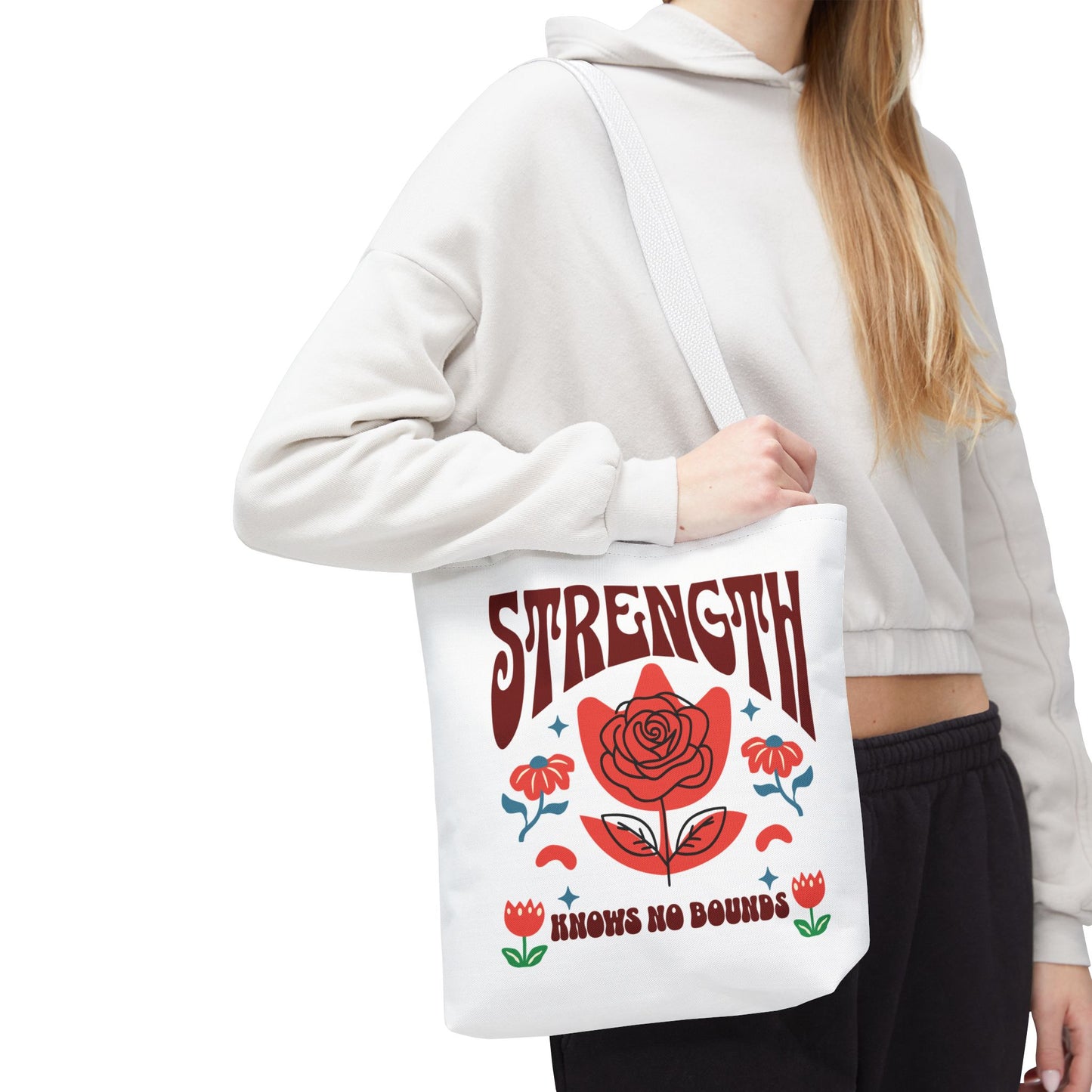 Strength Knows No Bounds Tote Bag