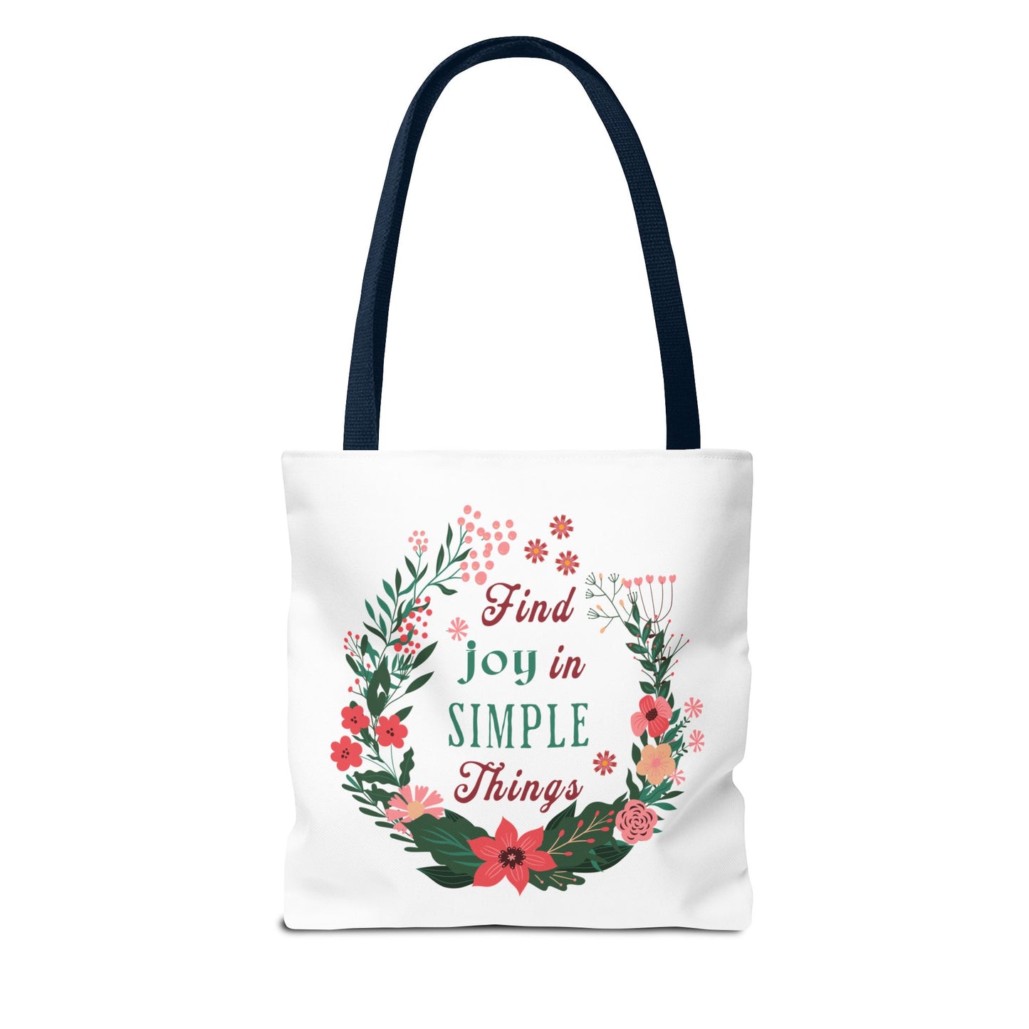 Find Joy in Simple Things Tote Bag featuring a floral wreath design, ideal for versatile use with reinforced handles and durable polyester body.