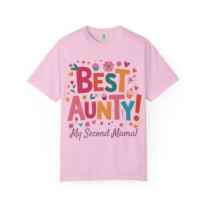 Best Aunty My Second Mama T-Shirt featuring a heartfelt message, crafted from soft, durable garment-dyed US cotton, perfect for expressing gratitude to a cherished aunt.