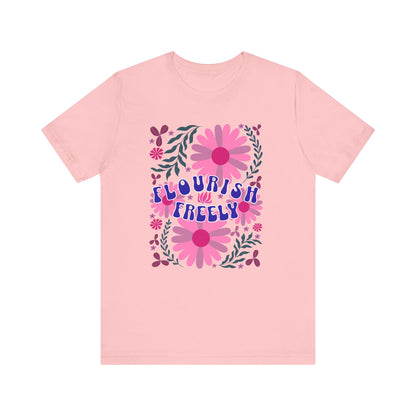 Flourish Freely Tee