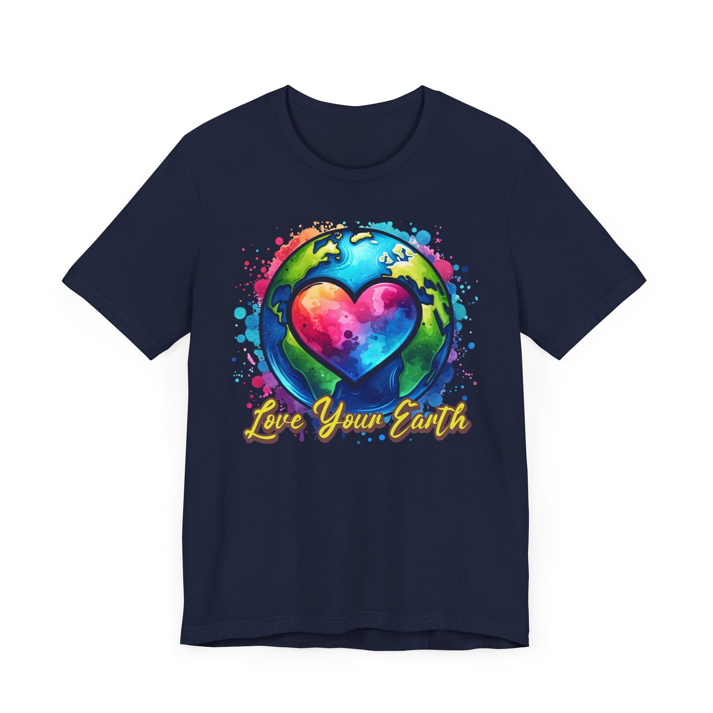 Love Your Earth Eco-Friendly Environmental Awareness T-Shirt